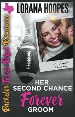 Her Second Chance Forever Groom - Lorana Hoopes - cover