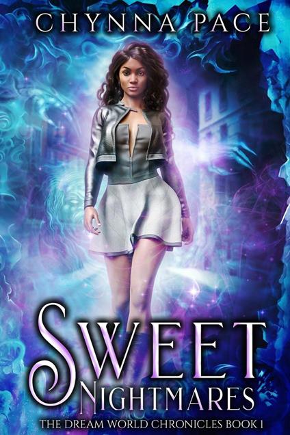 Sweet Nightmares - Chynna Pace - ebook