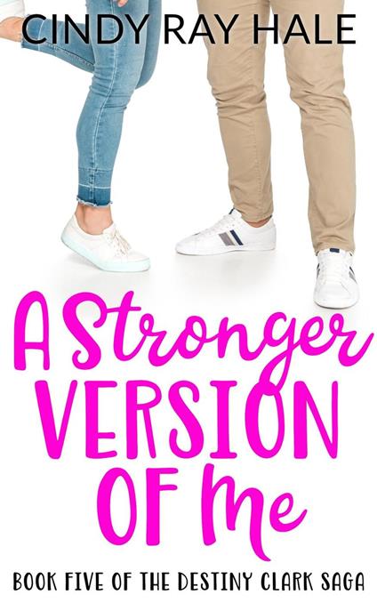 A Stronger Version of Me - Cindy Ray Hale - ebook