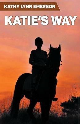 Katie's Way - Kathy Lynn Emerson - cover