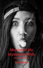 Murder Of My Mysterious Wife : Maróczy Bind