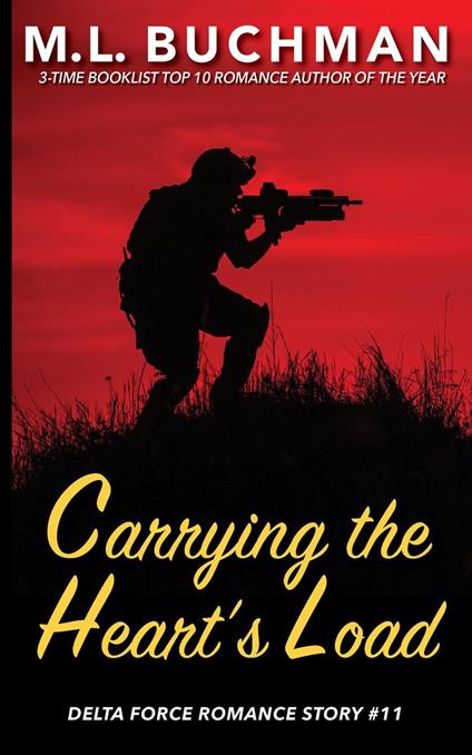 Carrying the Heart’s Load: a Special Operations military romance story