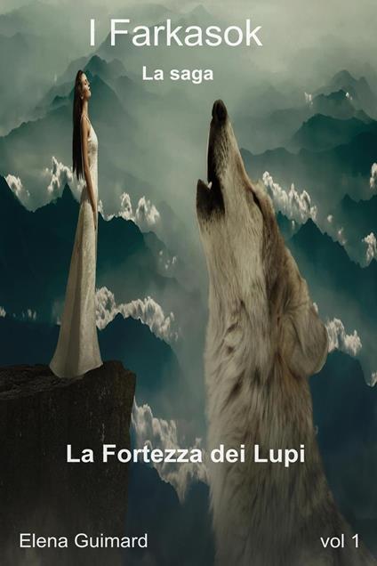 La Fortezza dei Lupi - Elena Guimard,iperbole10 Rita - ebook