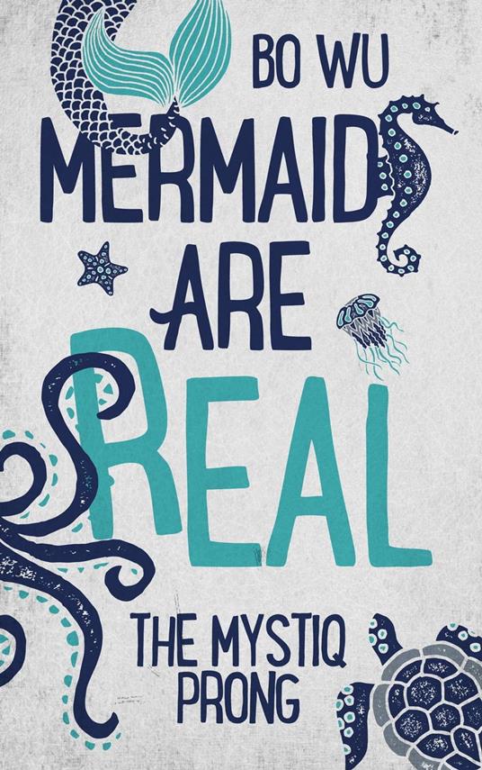 Mermaids Are Real - Bo Wu - ebook