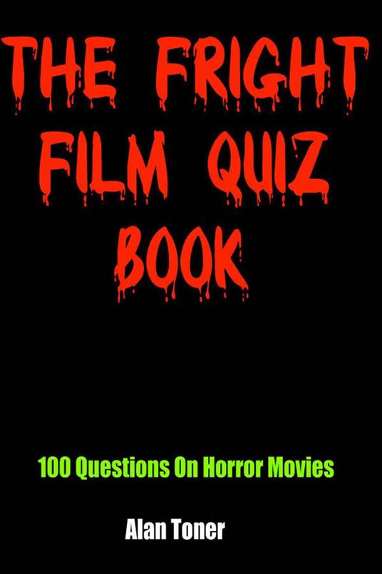 The Fright Film Quiz Book