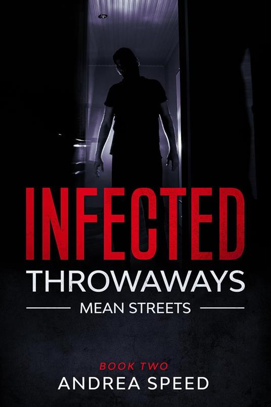 Infected: Throwaways