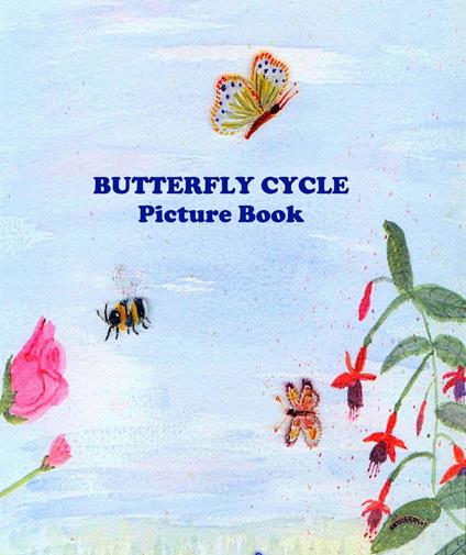 Butterfly Cycle Picture Book - Annabel Potter - ebook