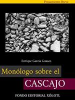 Monólogo sobre el cascajo