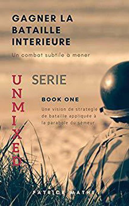 Gagner la bataille interieure - Patrick Mathe - ebook