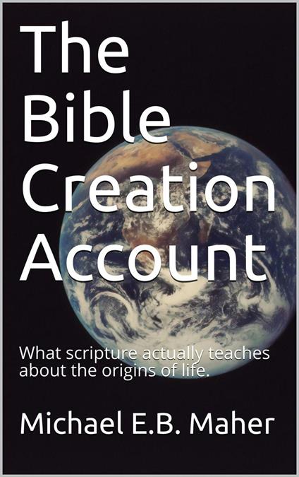 The Bible Creation Account