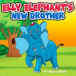Elly Elephant's New Brother