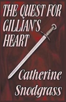 The Quest For Gillian's Heart - Catherine Snodgrass - cover