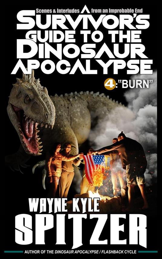 A Survivor's Guide to the Dinosaur Apocalypse, Episode Four: "Burn"
