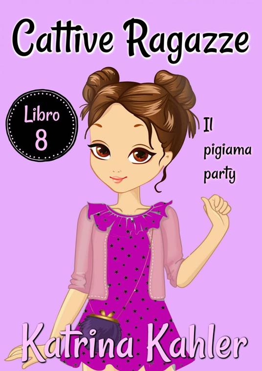 Cattive Ragazze - Katrina Kahler - ebook