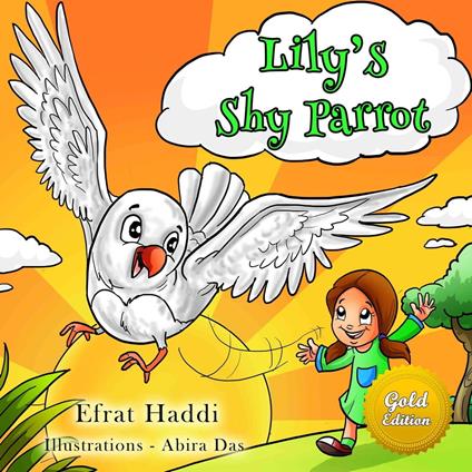 Lily's Shy Parrot Gold Edition - Efrat Haddi - ebook