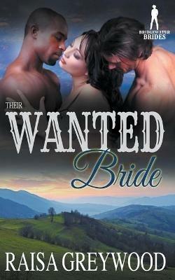 Their Wanted Bride - Raisa Greywood,Bridgewater Brides - cover