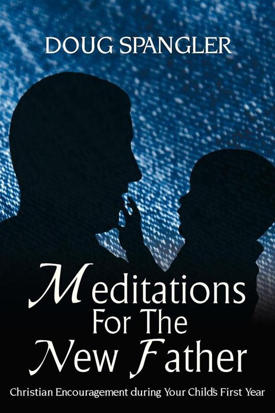 Meditations for the New Father
