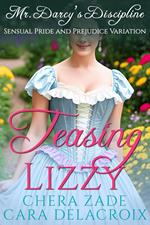 Teasing Lizzy: Mr. Darcy's Discipline