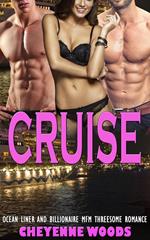 Cruise: Ocean Liner and Billionaire MFM Threesome Romance