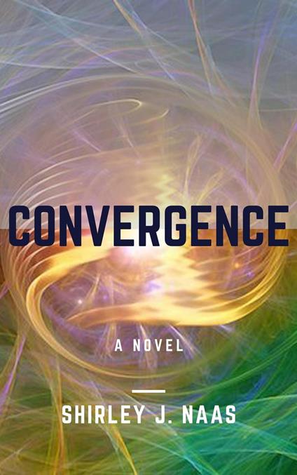 Convergence - Shirley J. Naas - ebook