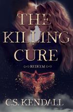 The Killing Cure: Redeem