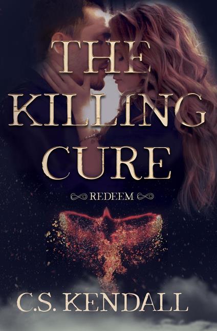 The Killing Cure: Redeem - C.S. Kendall - ebook