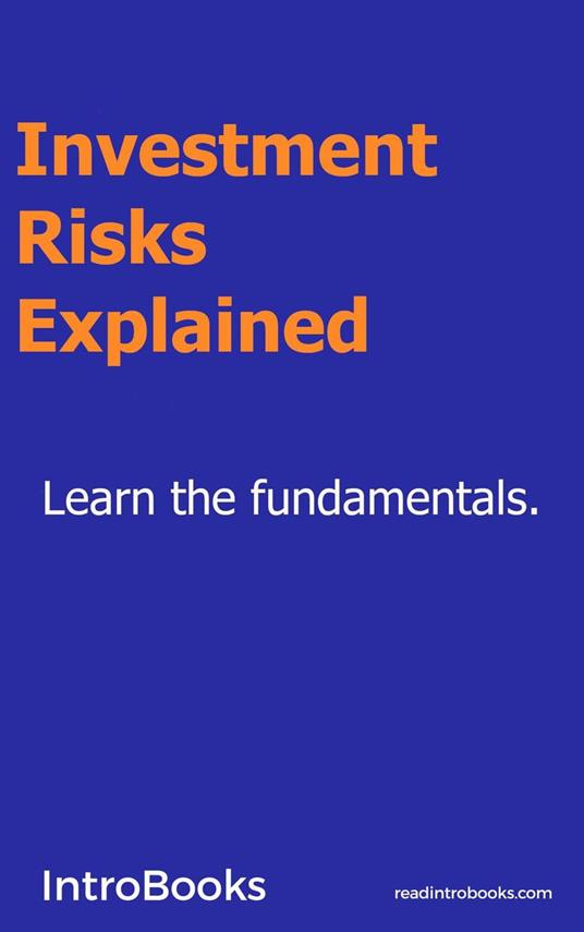 Investment Risks Explained