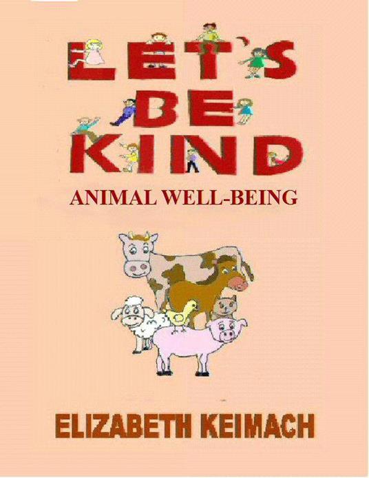 Let's be Kind, Animal Well-Being