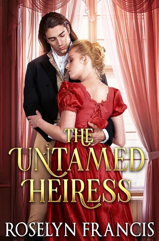 The Untamed Heiress