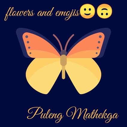 Flowers and emojis
