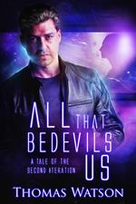 All That Bedevils Us: A Tale of the Second Iteration