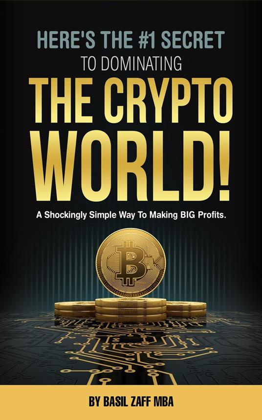 Here's The #1 Secret To Dominating The Crypto World!