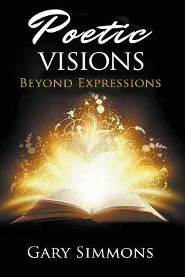 Poetic Visions: Beyond Expression - Gary Simmons - cover