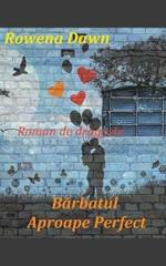Barbatul aproape perfect