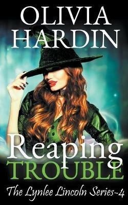 Reaping Trouble - Olivia Hardin - cover