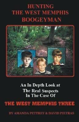 Hunting The West Memphis Boogeyman - David Pietras - cover