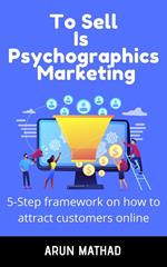 To sell is Psychographics Marketing