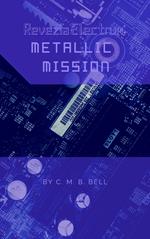 Revezia Electrum Volume 2: Metallic Mission
