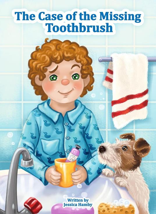 The Case of The Missing Toothbrush - Jessica Hamby - ebook