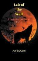 Lair of the Wulf - Jay Bowers - cover