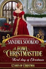 A Fowl Christmastide: Third Day of Christmas