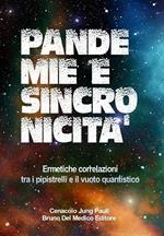 Pandemie e sincronicità. Ermetiche correlazioni tra i pipistrelli e il vuoto quantistico