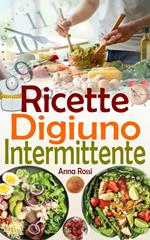 Ricette Digiuno Intermittente