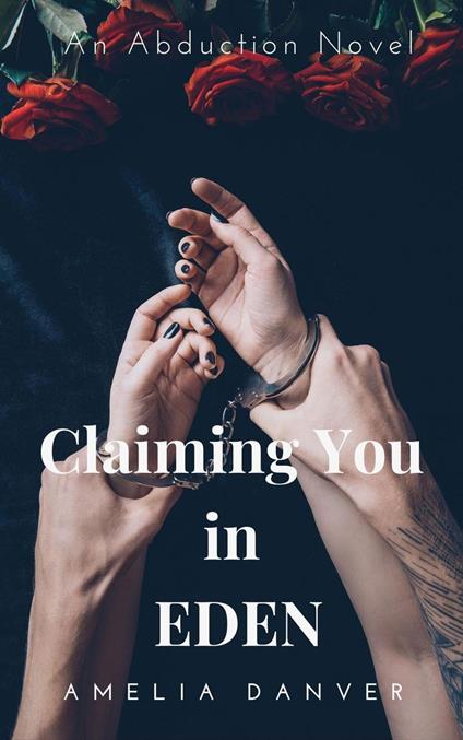 Claiming You in Eden