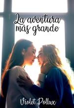 La aventura más grande