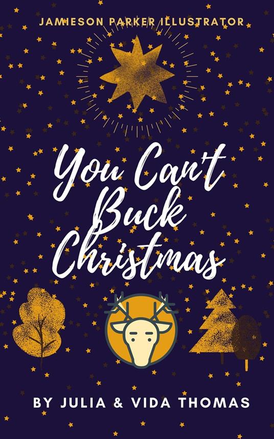 You Can't Buck Christmas - Julia Thomas,Vida Thomas - ebook