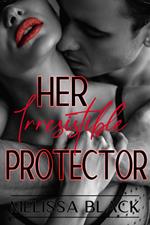 Her Irresistible Protector