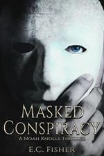 Masked Conspiracy