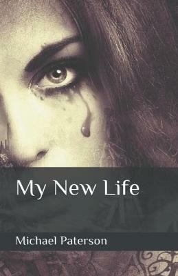 My New Life - Michael Paterson - cover
