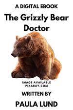 The Grizzly Bear Doctor